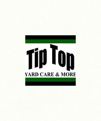 Tip Top Yard Care &#038; More